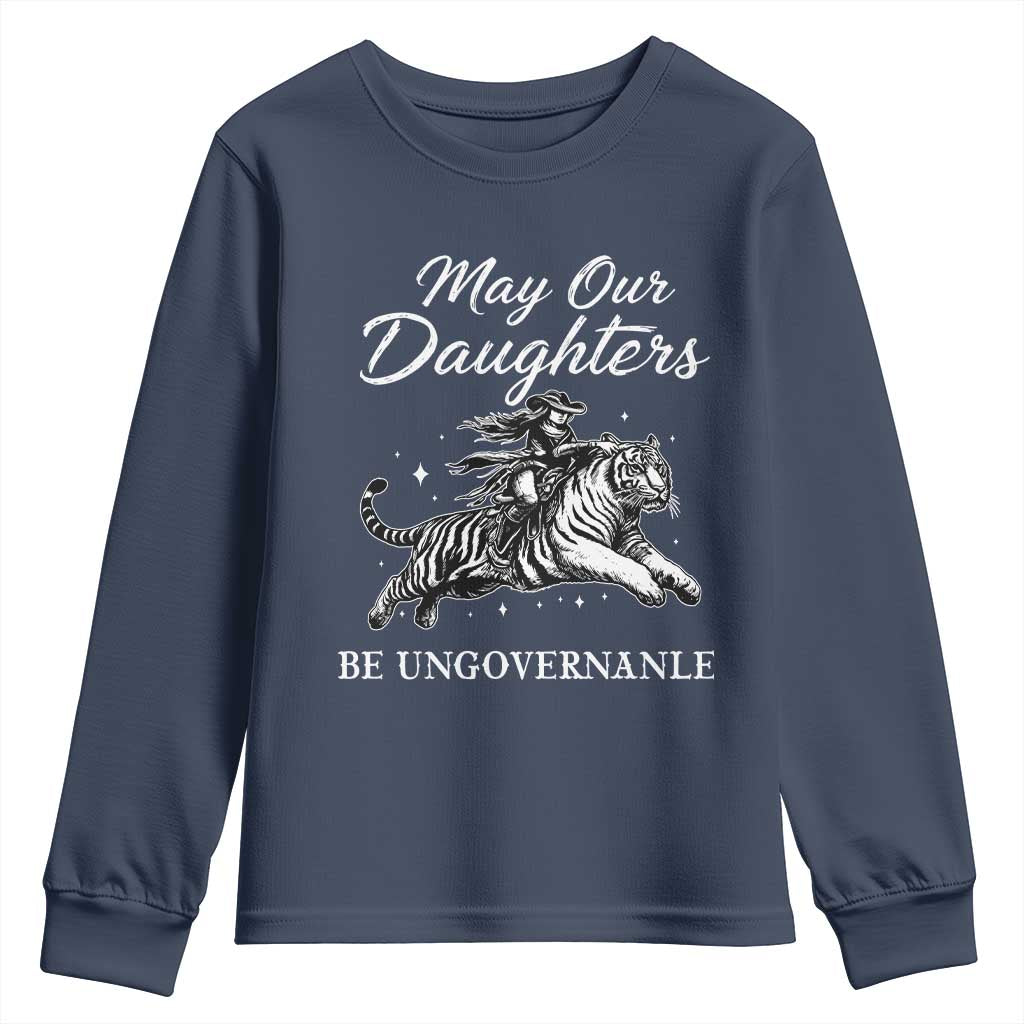May Our Daughters Be Ungovernable Youth Sweatshirt Cowgirl Western Cowgirl Hell Cat Women's Rights TS14 Navy Print Your Wear