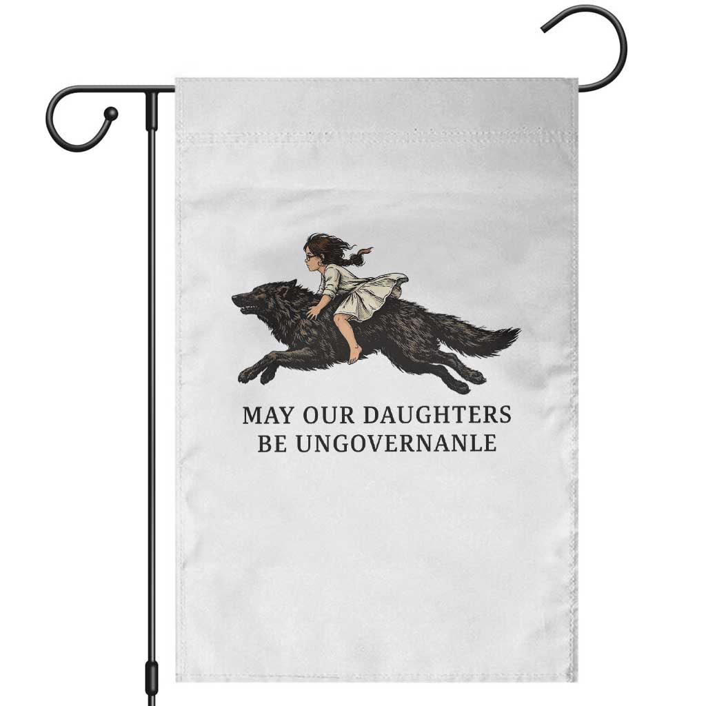 May Our Daughters Be Ungovernable Garden Flag Girl Riding Wolf Activist Feminist Protest TS14 White Print Your Wear
