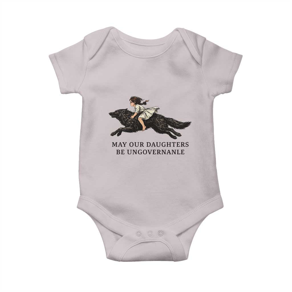 May Our Daughters Be Ungovernable Baby Onesie Girl Riding Wolf Activist Feminist Protest TS14 Ice Gray Print Your Wear
