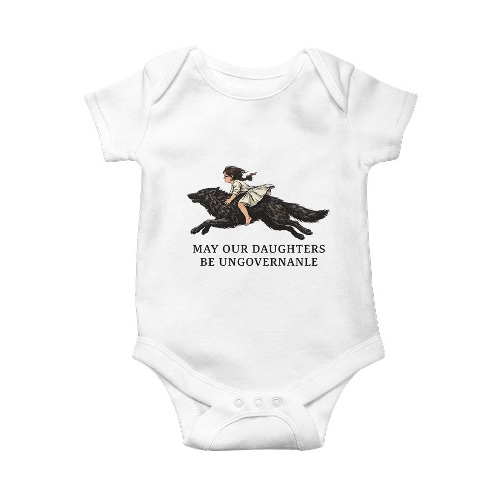 May Our Daughters Be Ungovernable Baby Onesie Girl Riding Wolf Activist Feminist Protest TS14 White Print Your Wear