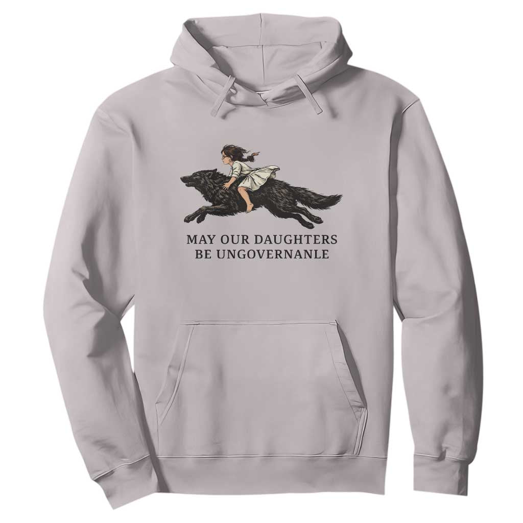 May Our Daughters Be Ungovernable Hoodie Girl Riding Wolf Activist Feminist Protest TS14 Ice Gray Print Your Wear