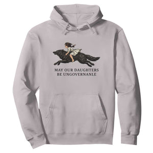 May Our Daughters Be Ungovernable Hoodie Girl Riding Wolf Activist Feminist Protest TS14 Ice Gray Print Your Wear
