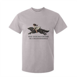 May Our Daughters Be Ungovernable T Shirt For Kid Girl Riding Wolf Activist Feminist Protest TS14 Ice Gray Print Your Wear