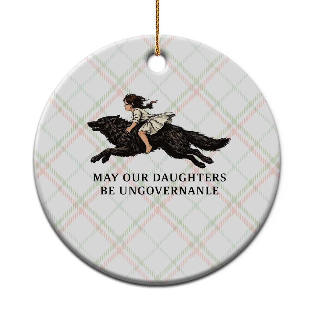May Our Daughters Be Ungovernable Ceramic Ornament Girl Riding Wolf Activist Feminist Protest TS14 1pc Christmas Plaid Print Your Wear