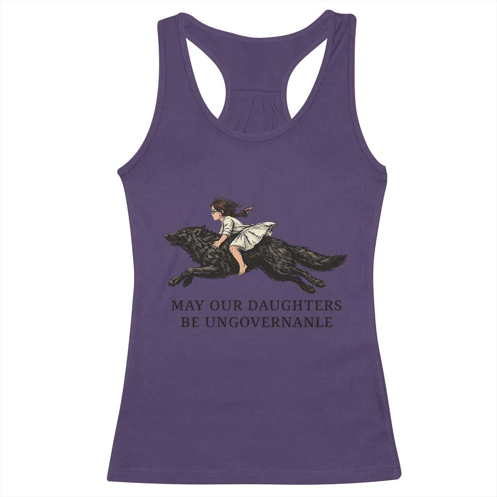 May Our Daughters Be Ungovernable Racerback Tank Top Girl Riding Wolf Activist Feminist Protest TS14 Purple Print Your Wear