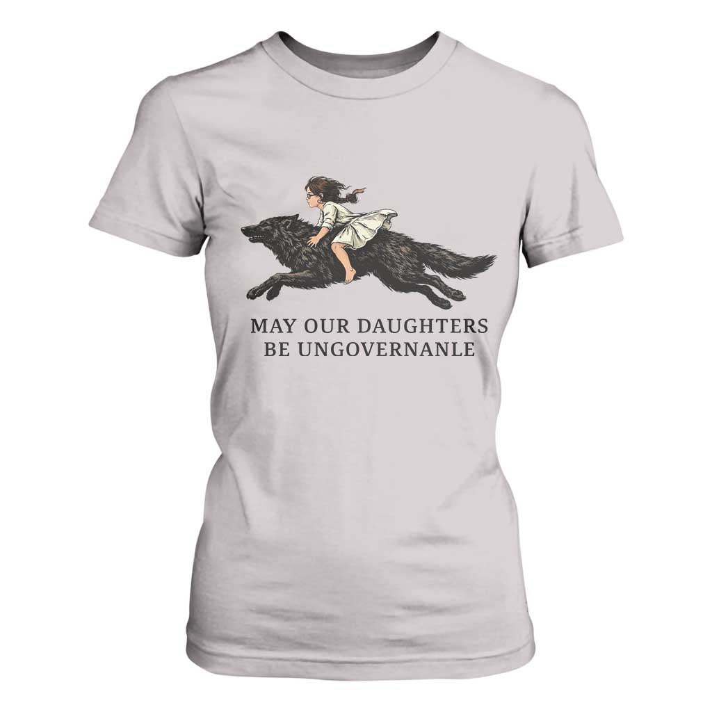 May Our Daughters Be Ungovernable T Shirt For Women Girl Riding Wolf Activist Feminist Protest TS14 Ice Gray Print Your Wear