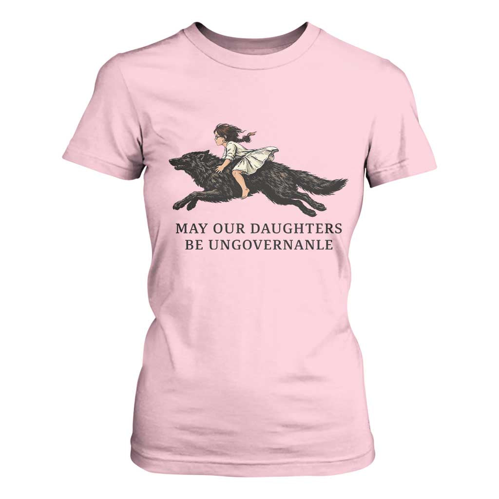 May Our Daughters Be Ungovernable T Shirt For Women Girl Riding Wolf Activist Feminist Protest TS14 Light Pink Print Your Wear