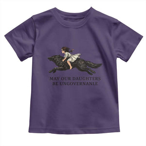May Our Daughters Be Ungovernable Toddler T Shirt Girl Riding Wolf Activist Feminist Protest TS14 Purple Print Your Wear