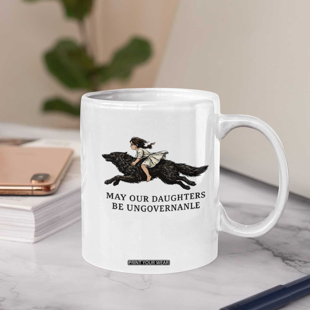 May Our Daughters Be Ungovernable Coffee Mug Girl Riding Wolf Activist Feminist Protest TS14 Print Your Wear