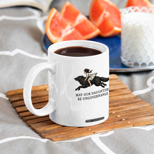 May Our Daughters Be Ungovernable Coffee Mug Girl Riding Wolf Activist Feminist Protest TS14 Print Your Wear