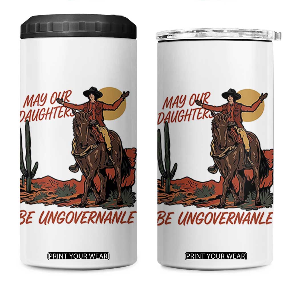 May Our Daughters Be Ungovernable 4 in 1 Can Cooler Tumbler Retro Cowgirl Western Feminist Protest TS14 One Size: 16 oz White Print Your Wear