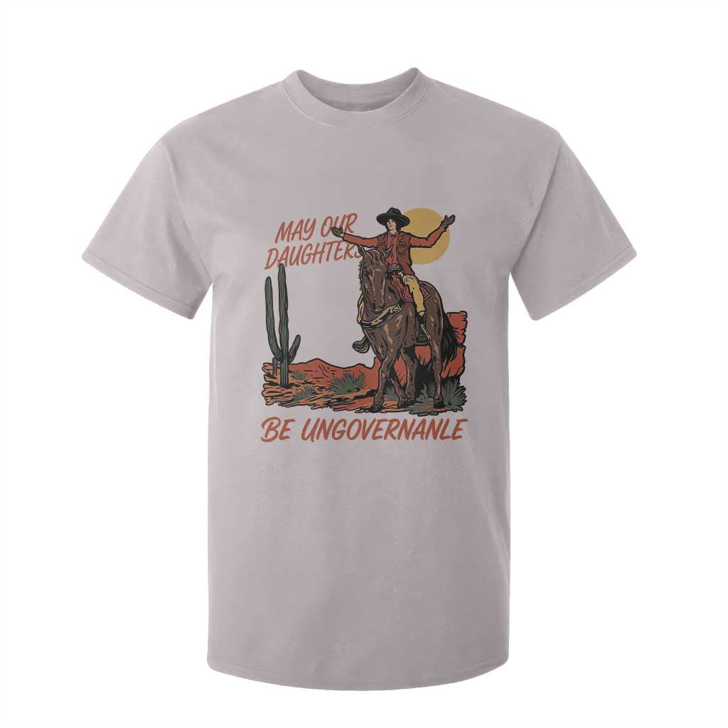 May Our Daughters Be Ungovernable T Shirt For Kid Retro Cowgirl Western Feminist Protest TS14 Ice Gray Print Your Wear