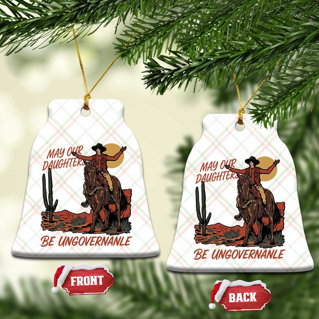 May Our Daughters Be Ungovernable Ceramic Ornament Retro Cowgirl Western Feminist Protest TS14 Print Your Wear