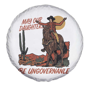 May Our Daughters Be Ungovernable Spare Tire Cover Retro Cowgirl Western Feminist Protest TS14 Print Your Wear