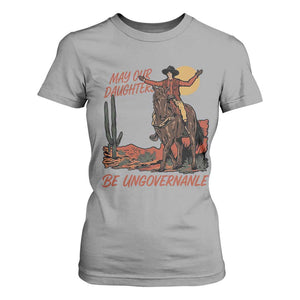 May Our Daughters Be Ungovernable T Shirt For Women Retro Cowgirl Western Feminist Protest TS14 Sport Gray Print Your Wear