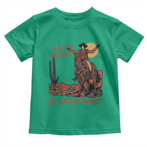 May Our Daughters Be Ungovernable Toddler T Shirt Retro Cowgirl Western Feminist Protest TS14 Irish Green Print Your Wear