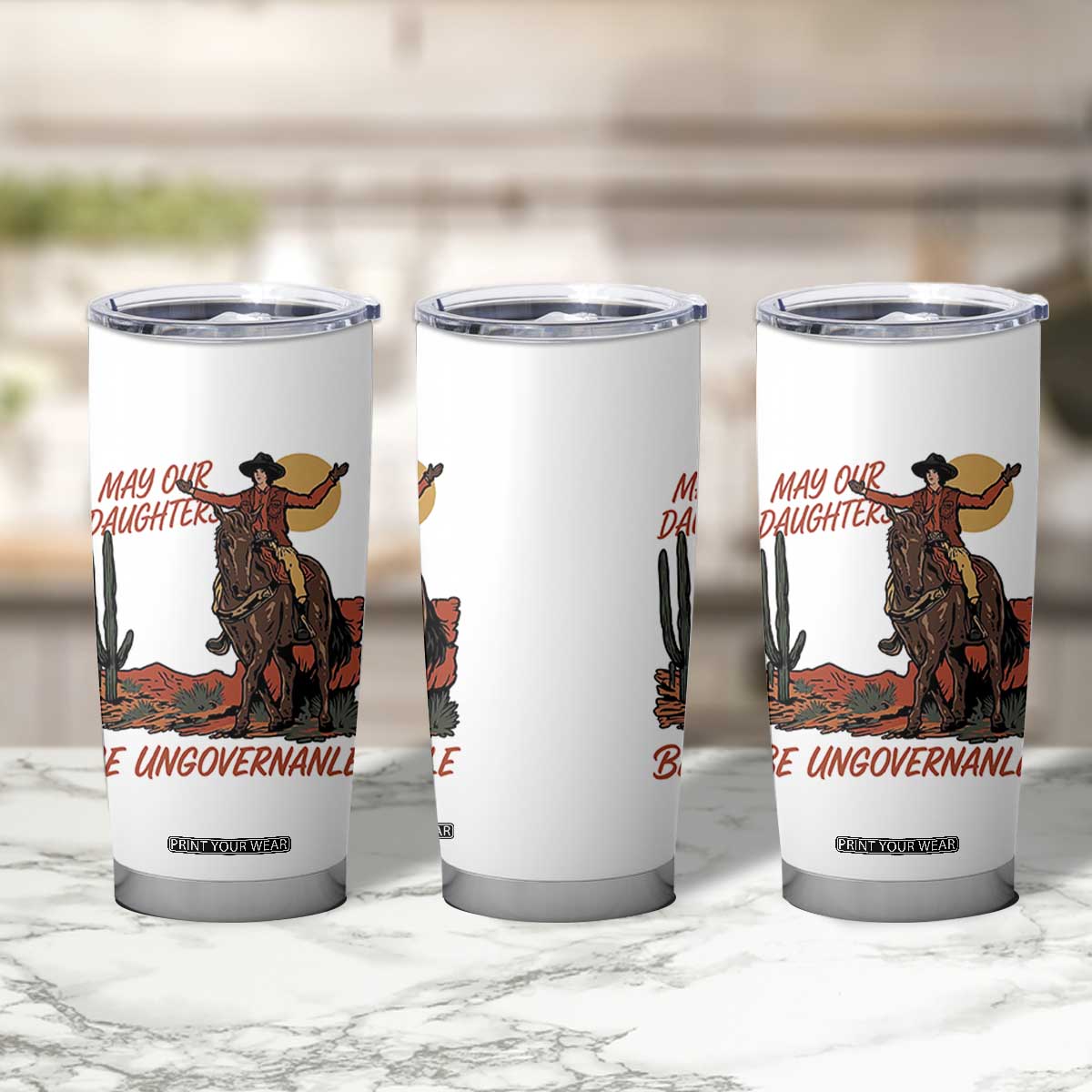 May Our Daughters Be Ungovernable Tumbler Cup Retro Cowgirl Western Feminist Protest TS14 Print Your Wear