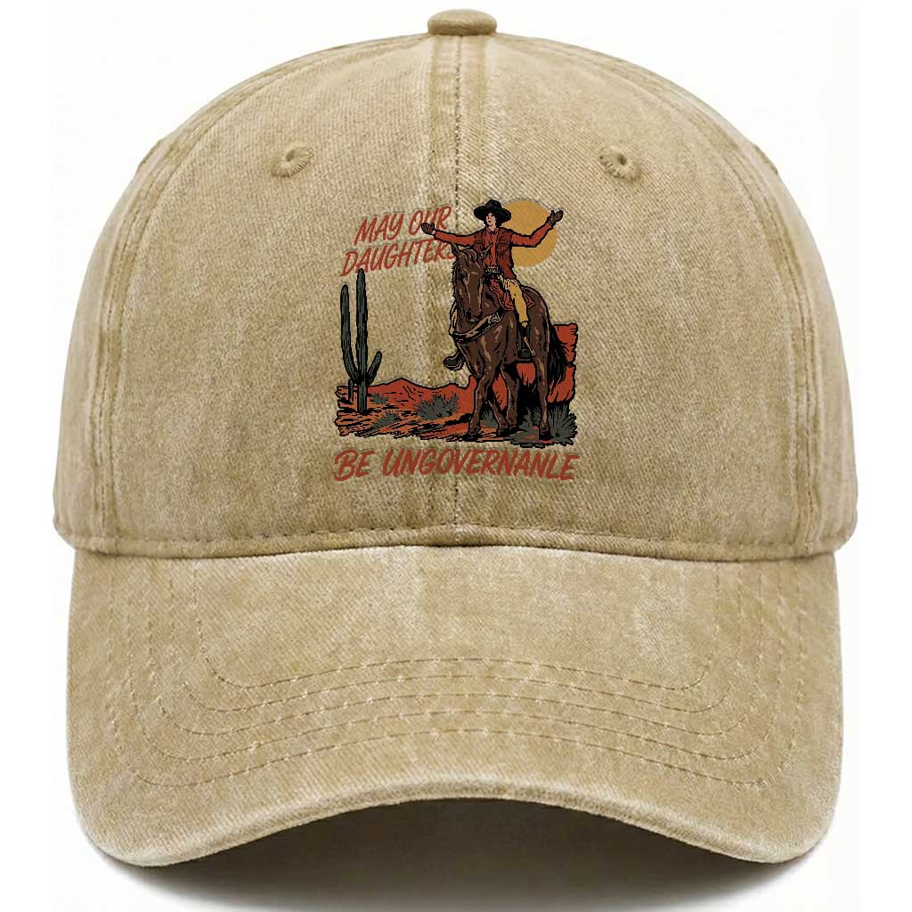 May Our Daughters Be Ungovernable Washed Cotton Baseball Cap Retro Cowgirl Western Feminist Protest TS14 Print Your Wear