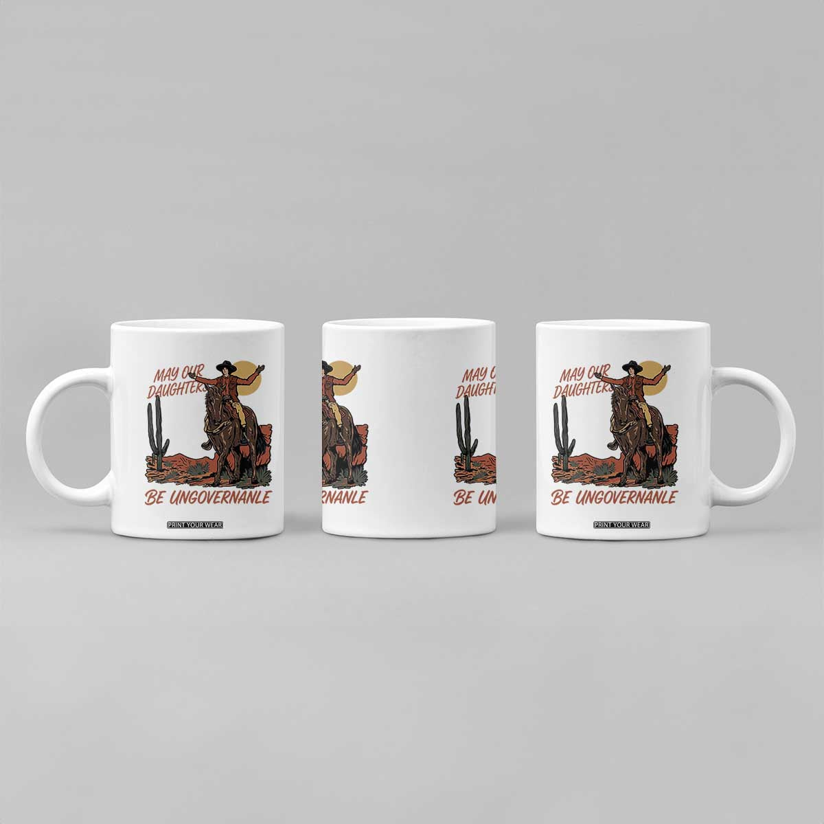 May Our Daughters Be Ungovernable Coffee Mug Retro Cowgirl Western Feminist Protest TS14 Print Your Wear