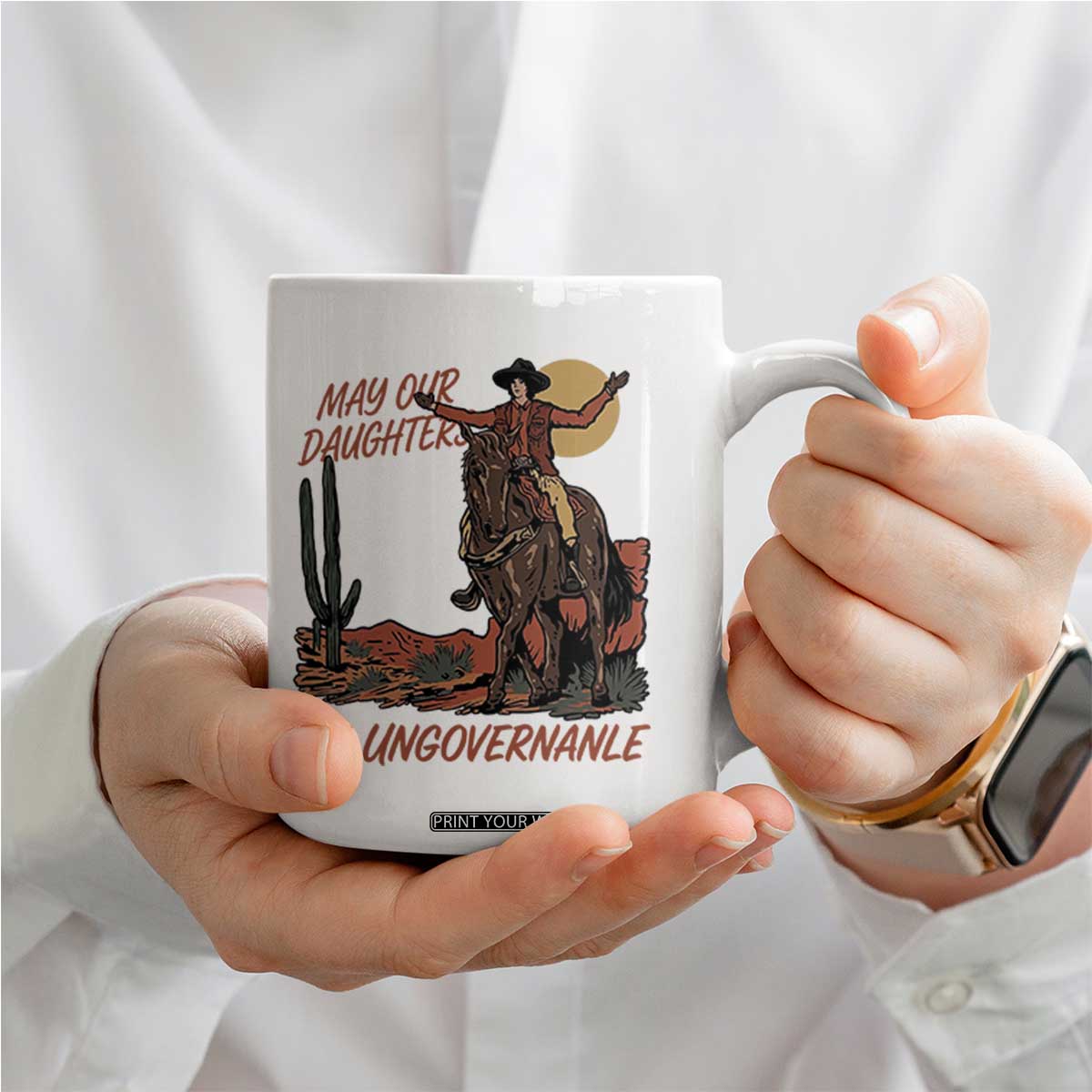 May Our Daughters Be Ungovernable Coffee Mug Retro Cowgirl Western Feminist Protest TS14 Print Your Wear