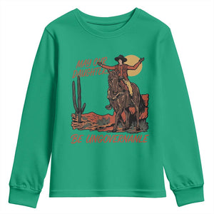 May Our Daughters Be Ungovernable Youth Sweatshirt Retro Cowgirl Western Feminist Protest TS14 Irish Green Print Your Wear