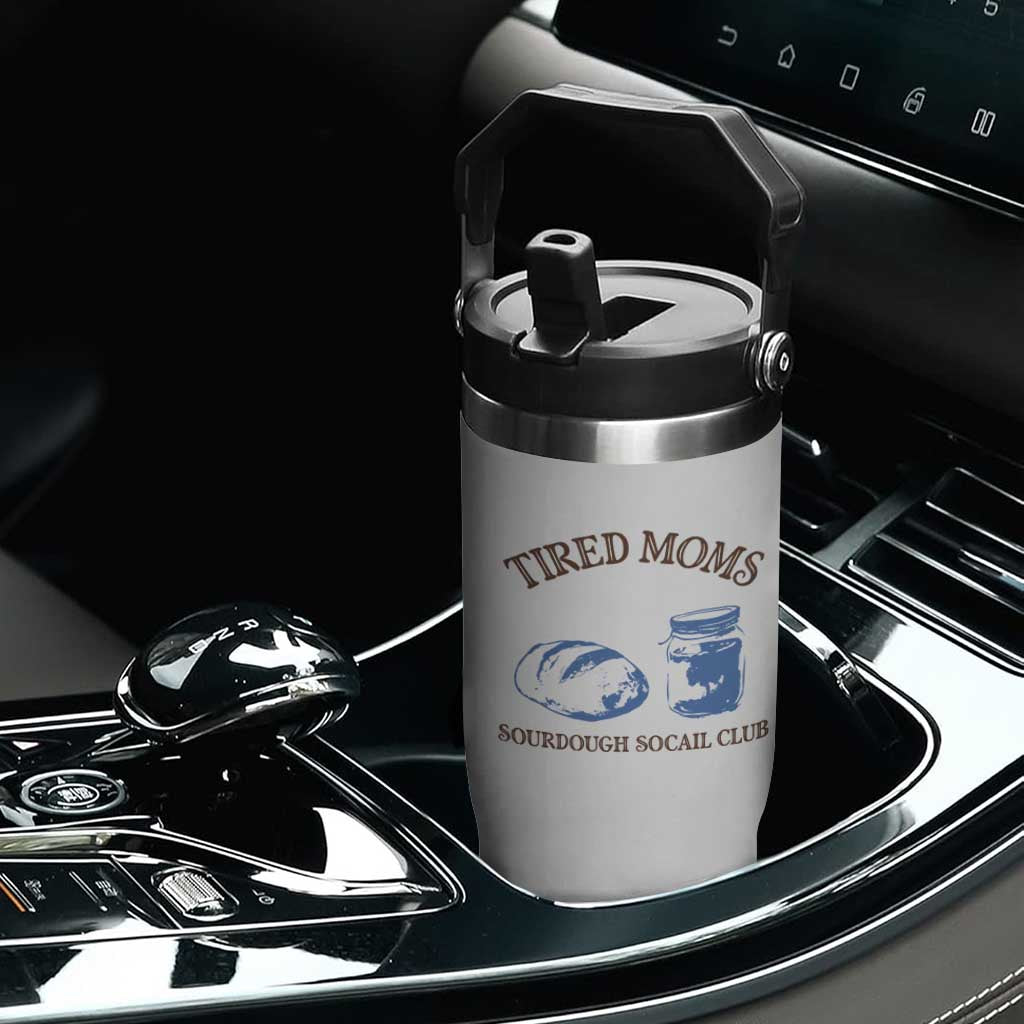 Tired Moms Sourdough Socail Club Flip Straw Tumbler Funny Baking Baker Humor TS14 Print Your Wear