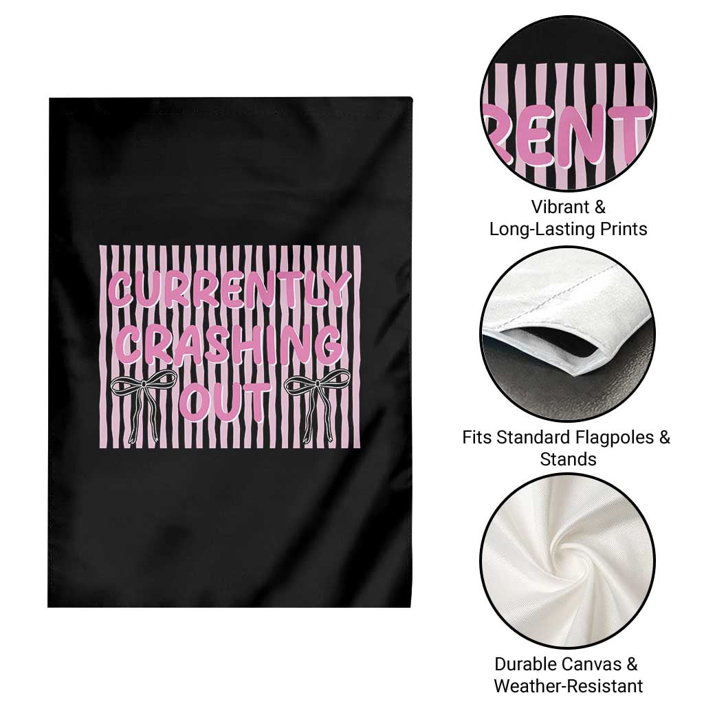 Currently Crashing Out Garden Flag Coquette Pink Bow Sarcastic Funny Quote TS14 Print Your Wear