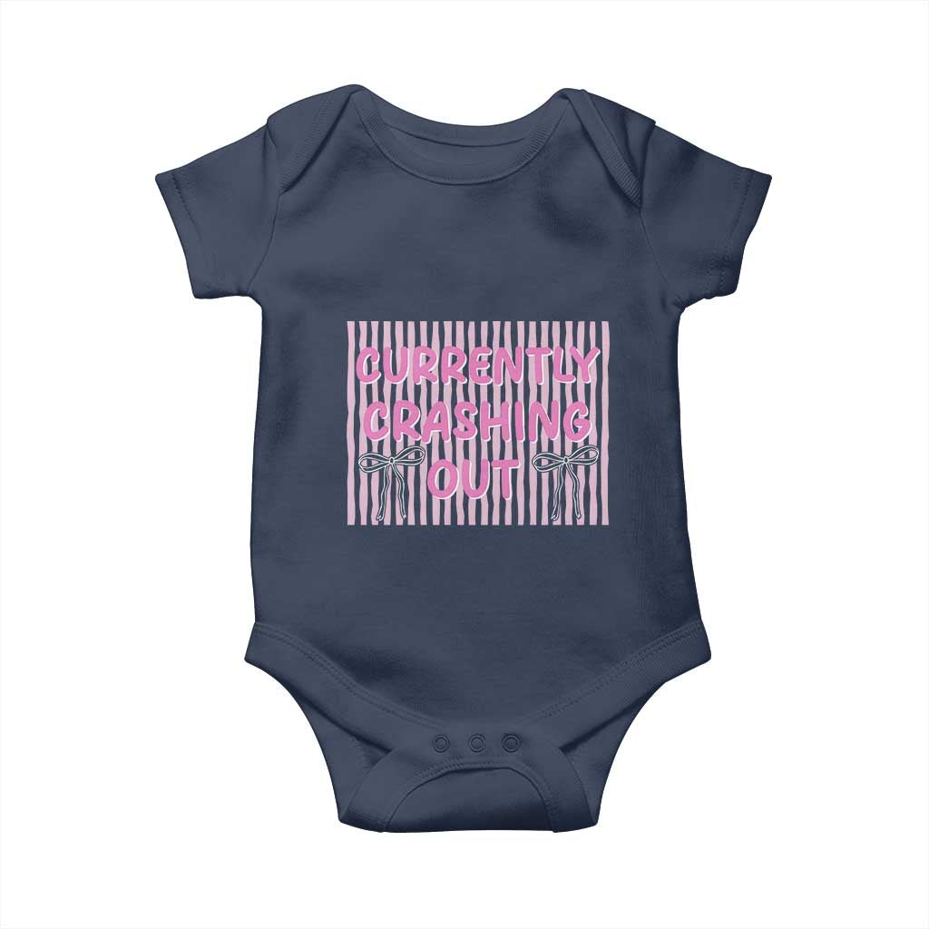 Currently Crashing Out Baby Onesie Coquette Pink Bow Sarcastic Funny Quote TS14 Navy Print Your Wear
