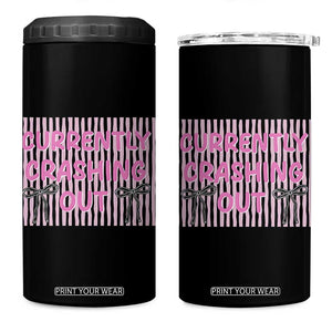 Currently Crashing Out 4 in 1 Can Cooler Tumbler Coquette Pink Bow Sarcastic Funny Quote TS14 One Size: 16 oz Black Print Your Wear