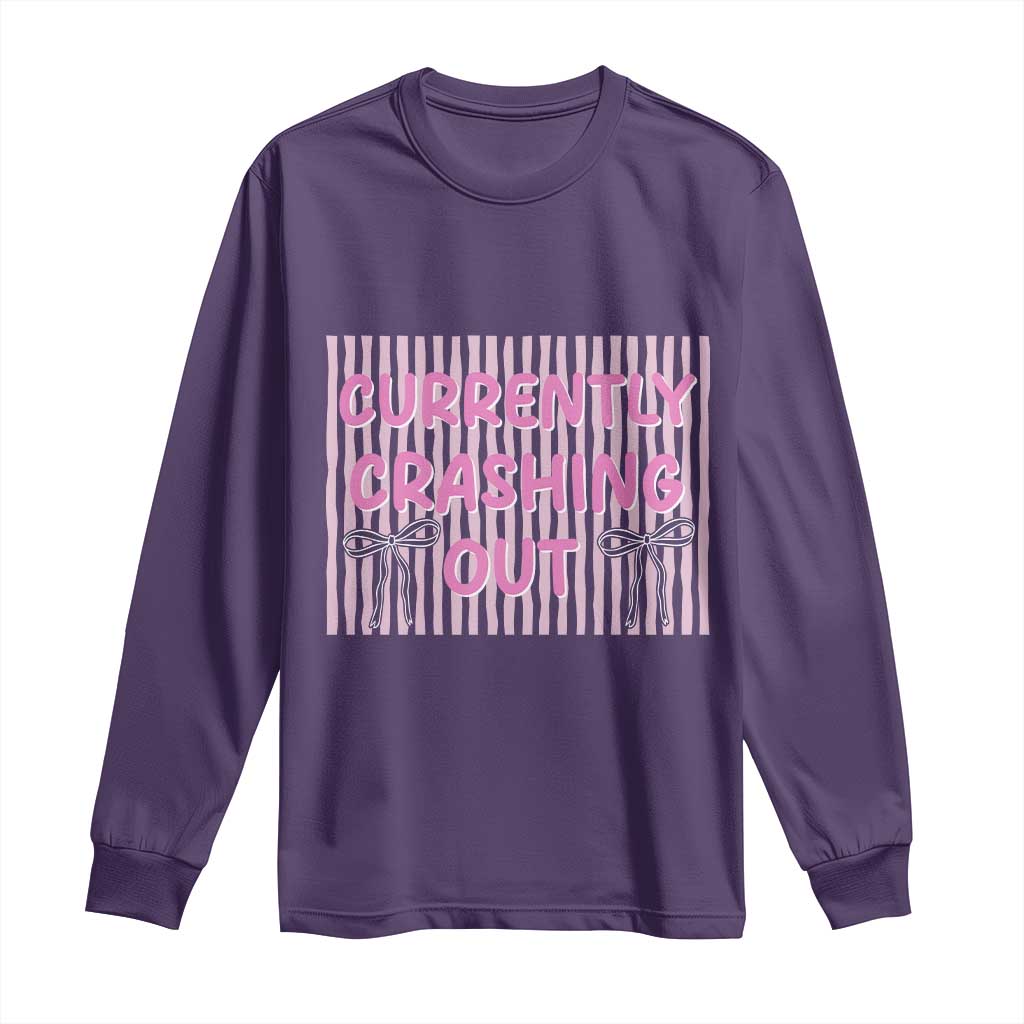 Currently Crashing Out Long Sleeve Shirt Coquette Pink Bow Sarcastic Funny Quote TS14 Purple Print Your Wear
