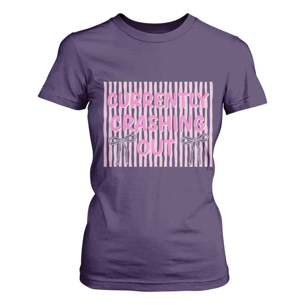 Currently Crashing Out T Shirt For Women Coquette Pink Bow Sarcastic Funny Quote TS14 Purple Print Your Wear