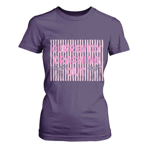 Currently Crashing Out T Shirt For Women Coquette Pink Bow Sarcastic Funny Quote TS14 Purple Print Your Wear