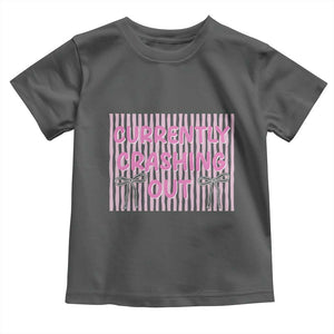 Currently Crashing Out Toddler T Shirt Coquette Pink Bow Sarcastic Funny Quote TS14 Dark Heather Print Your Wear