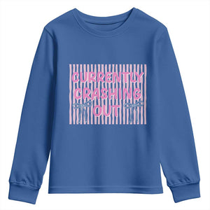 Currently Crashing Out Youth Sweatshirt Coquette Pink Bow Sarcastic Funny Quote TS14 Royal Blue Print Your Wear