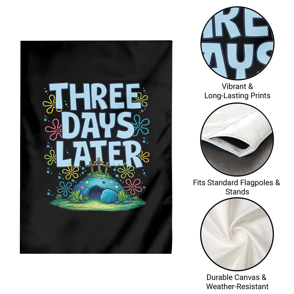 3 Days Later Garden Flag Funny Easter Christian TS14 Print Your Wear