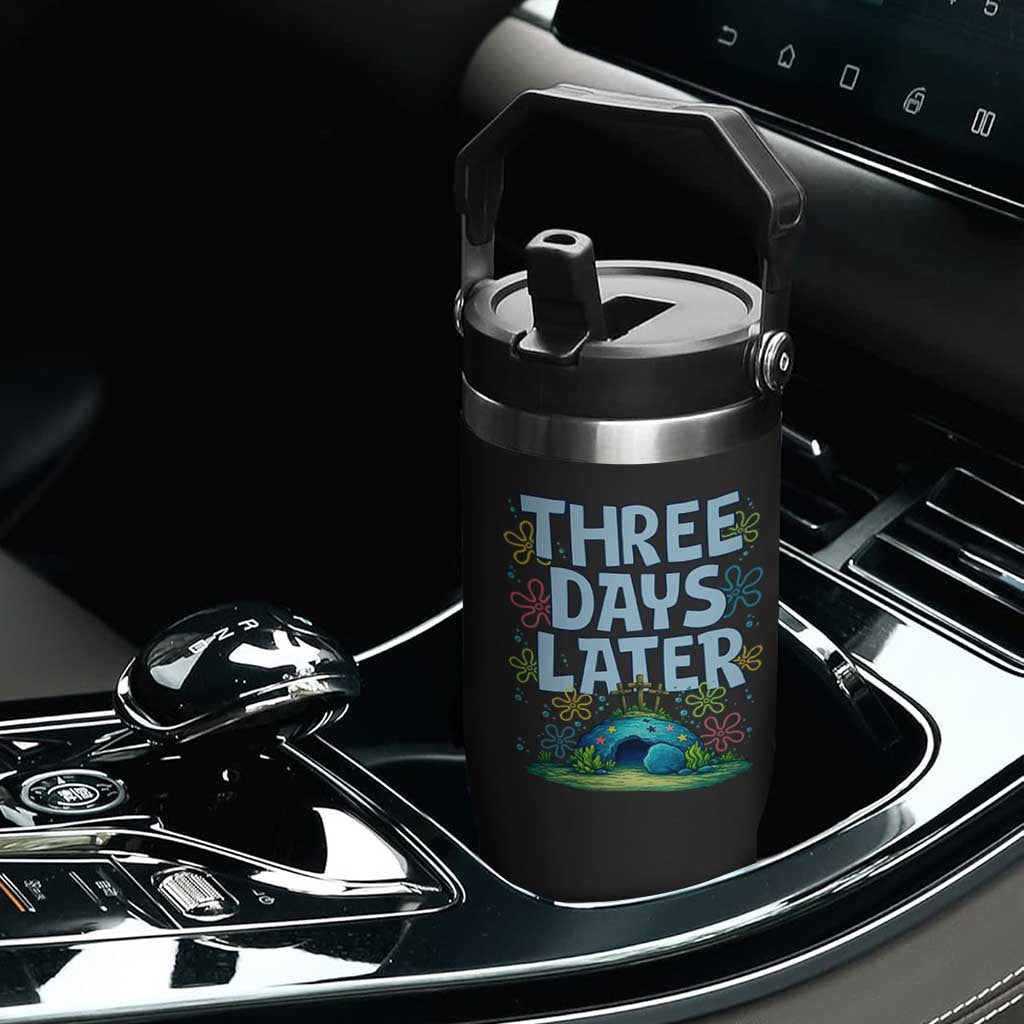 3 Days Later Flip Straw Tumbler Funny Easter Christian TS14 Print Your Wear