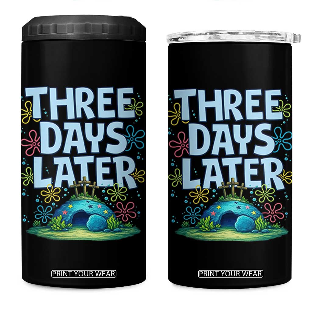 3 Days Later 4 in 1 Can Cooler Tumbler Funny Easter Christian TS14 One Size: 16 oz Black Print Your Wear