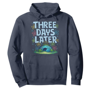 3 Days Later Hoodie Funny Easter Christian TS14 Navy Print Your Wear