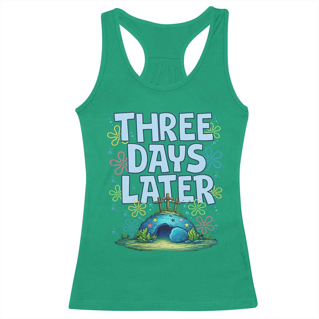 3 Days Later Racerback Tank Top Funny Easter Christian TS14 Irish Green Print Your Wear
