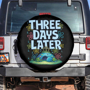 3 Days Later Spare Tire Cover Funny Easter Christian TS14 No hole Black Print Your Wear