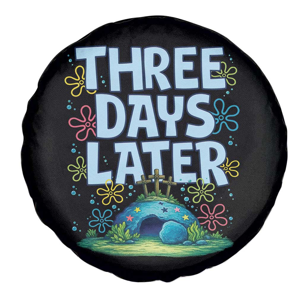 3 Days Later Spare Tire Cover Funny Easter Christian TS14 Print Your Wear