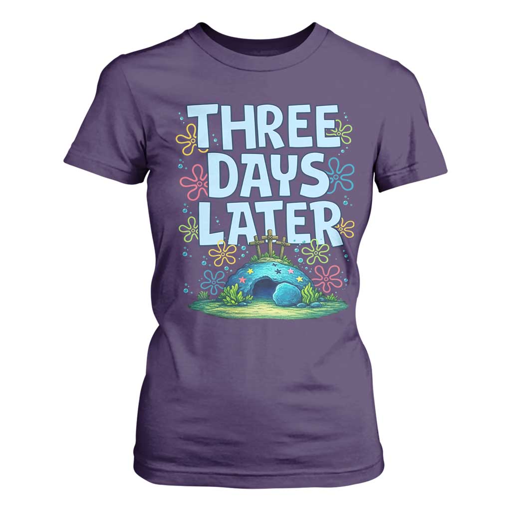 3 Days Later T Shirt For Women Funny Easter Christian TS14 Purple Print Your Wear