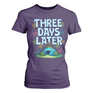 3 Days Later T Shirt For Women Funny Easter Christian TS14 Purple Print Your Wear