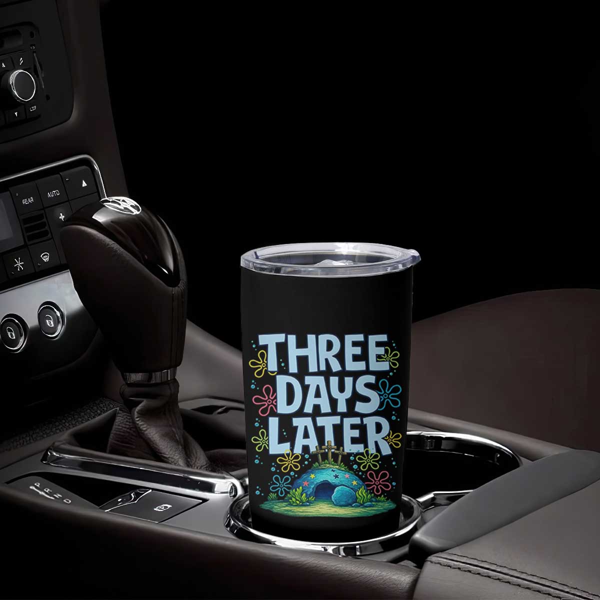 3 Days Later Tumbler Cup Funny Easter Christian TS14 Print Your Wear