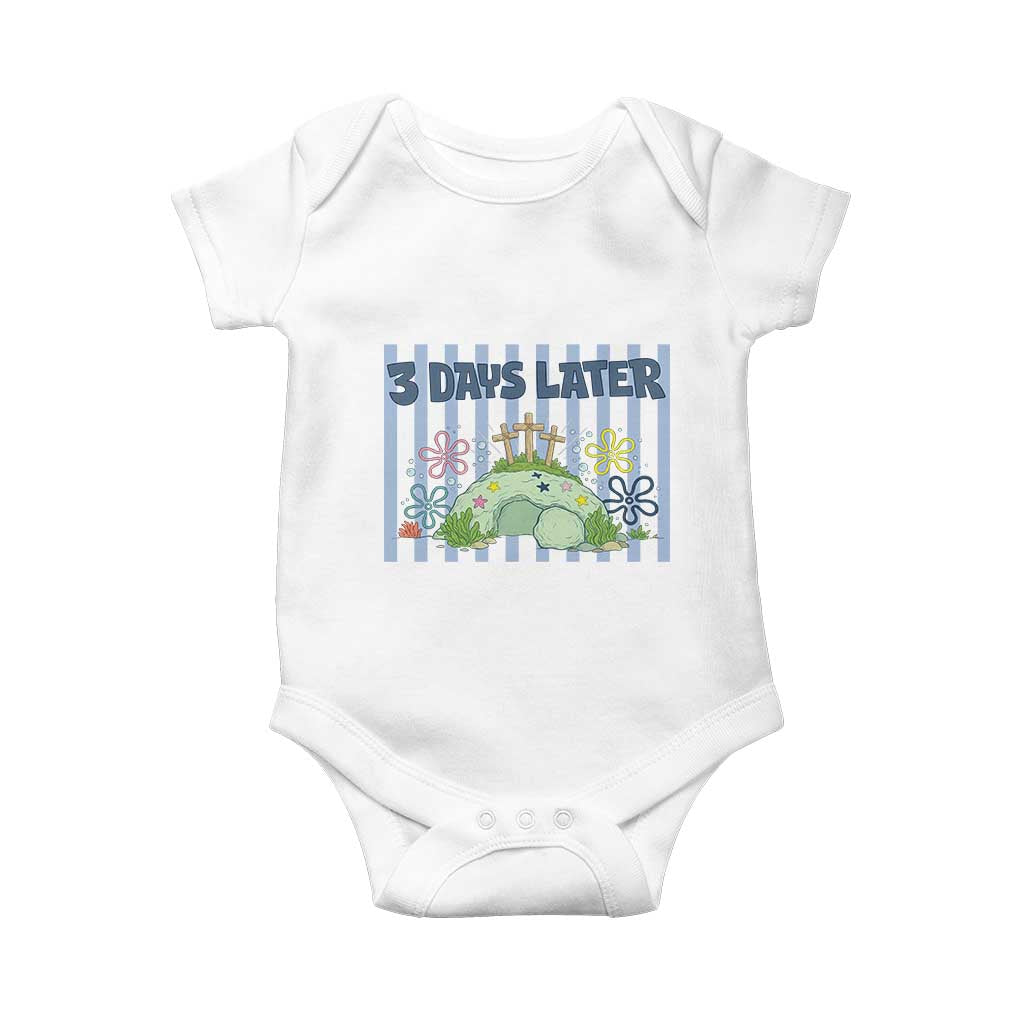 3 Days Later Baby Onesie Funny Easter Christian Faith Meme TS14 White Print Your Wear