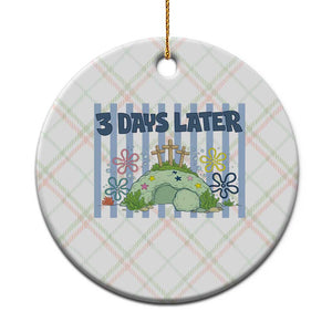 3 Days Later Ceramic Ornament Funny Easter Christian Faith Meme TS14 1pc Christmas Plaid Print Your Wear