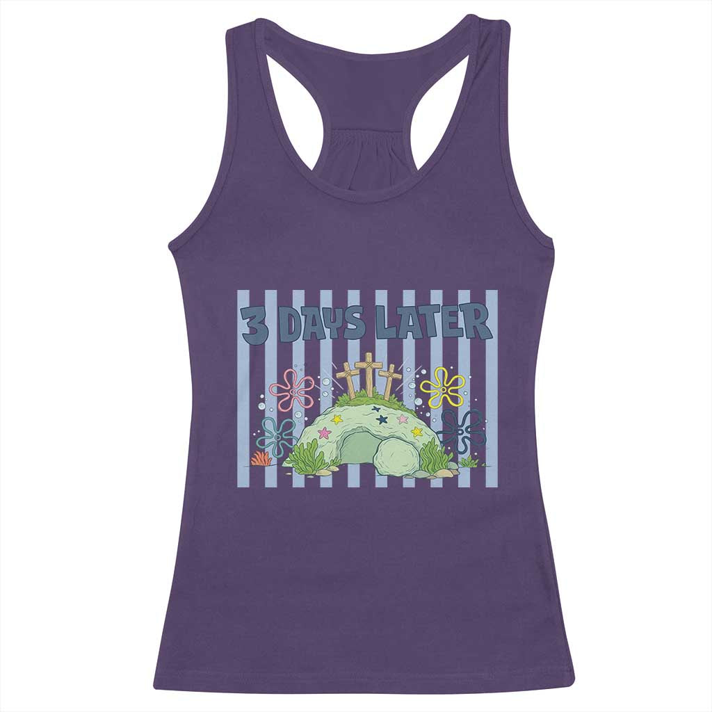 3 Days Later Racerback Tank Top Funny Easter Christian Faith Meme TS14 Purple Print Your Wear