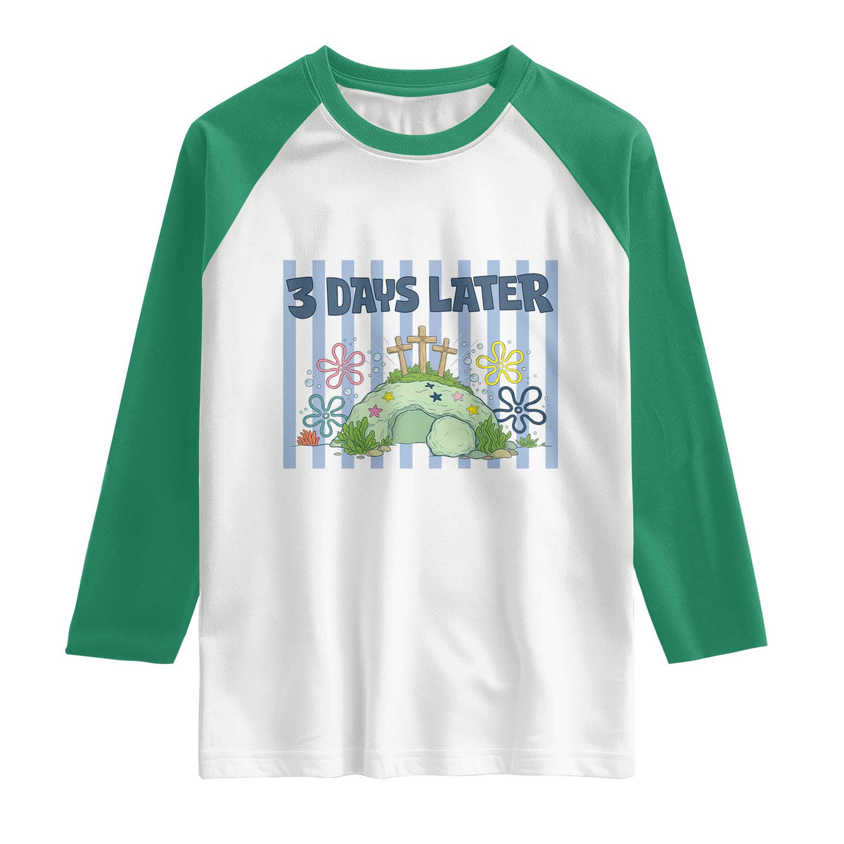 3 Days Later Raglan Shirt Funny Easter Christian Faith Meme TS14 White Kelly Green Print Your Wear