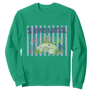 3 Days Later Sweatshirt Funny Easter Christian Faith Meme TS14 Irish Green Print Your Wear