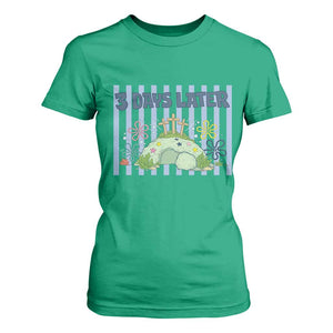 3 Days Later T Shirt For Women Funny Easter Christian Faith Meme TS14 Irish Green Print Your Wear